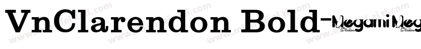 VnClarendon Bold字体转换